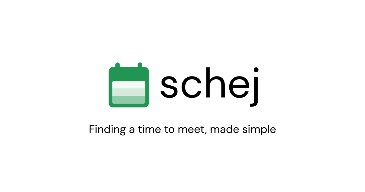 Schej - Finding a time to meet, made simple